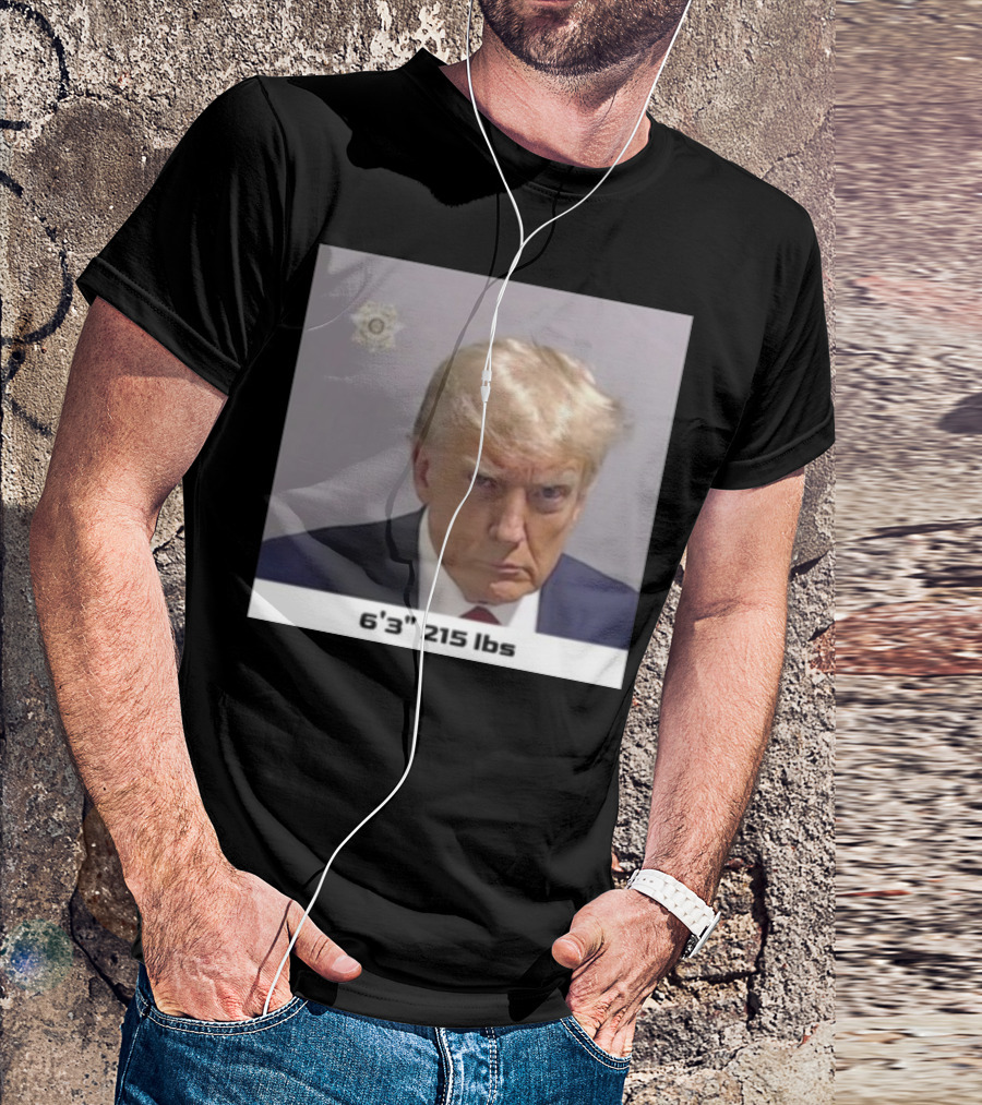 6' 3 215 Lbs Trump Mugshot New T-Shirt
