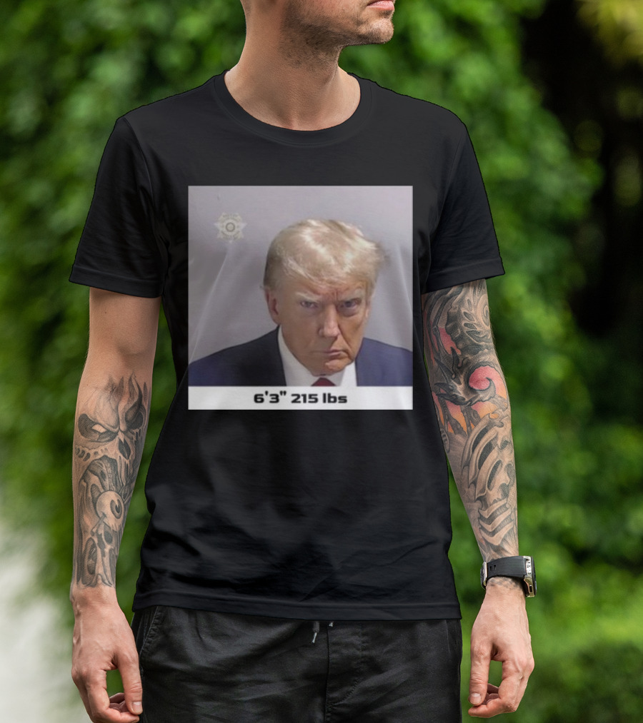 6' 3 215 Lbs Trump Mugshot New T-Shirt