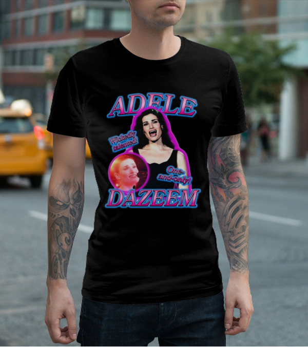 ADELE DAZEEM WICKEDLY TALENTED ONE-AND-ONLY T-Shirt