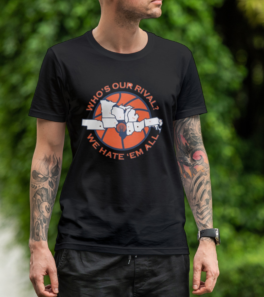 Illinois Basketball Who's Our Rival We Hate 'Em All Map T-Shirt