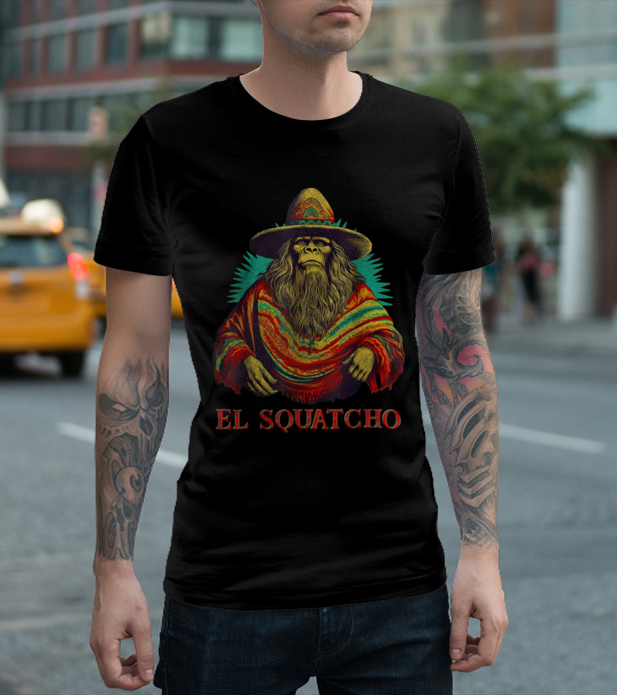 El Squatcho Bigfoot Sasquatch in Poncho and Sombrero T-Shirt