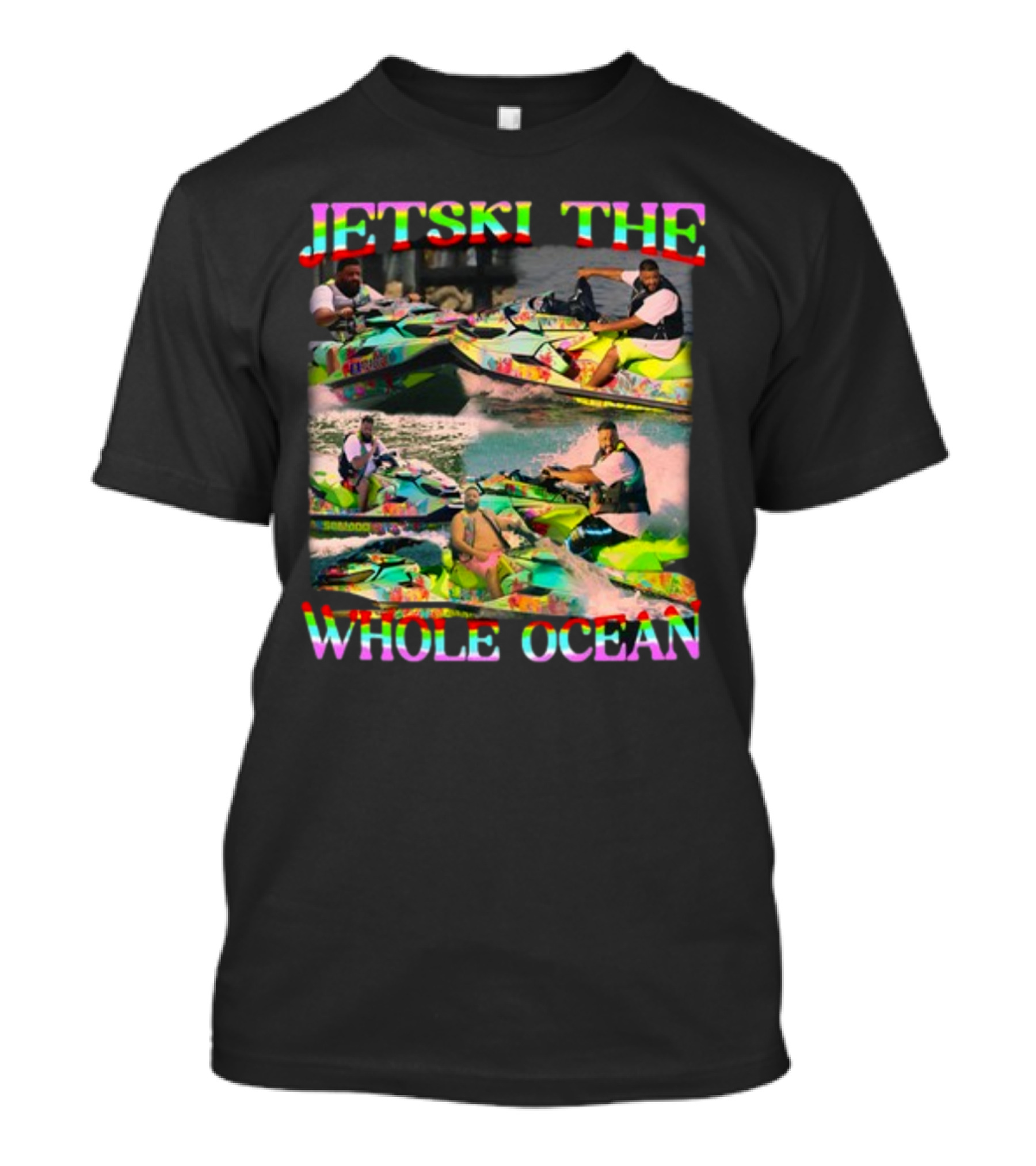 Funnyahhtees Dj Khaled Jetski The Whole Ocean Adventure T-Shirt