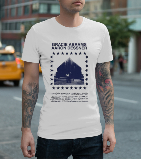Gracie Abrams Aaron Dessner The Good Riddance Acoustic Shows September 6 Th September 10 Ryman মহল্লা T-Shirt