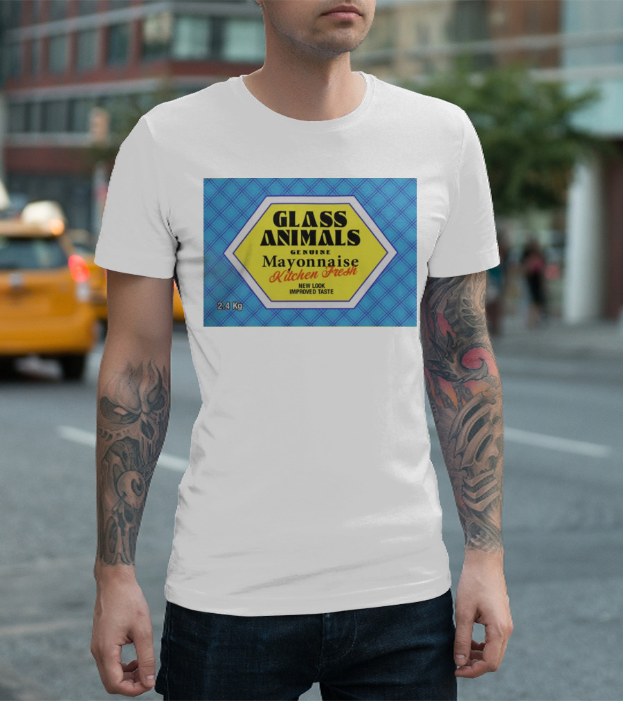 Glass Animals Genuine Mayonnaise Kitchen Fresh New Look Improved Taste 2.4 Kg T-Shirt