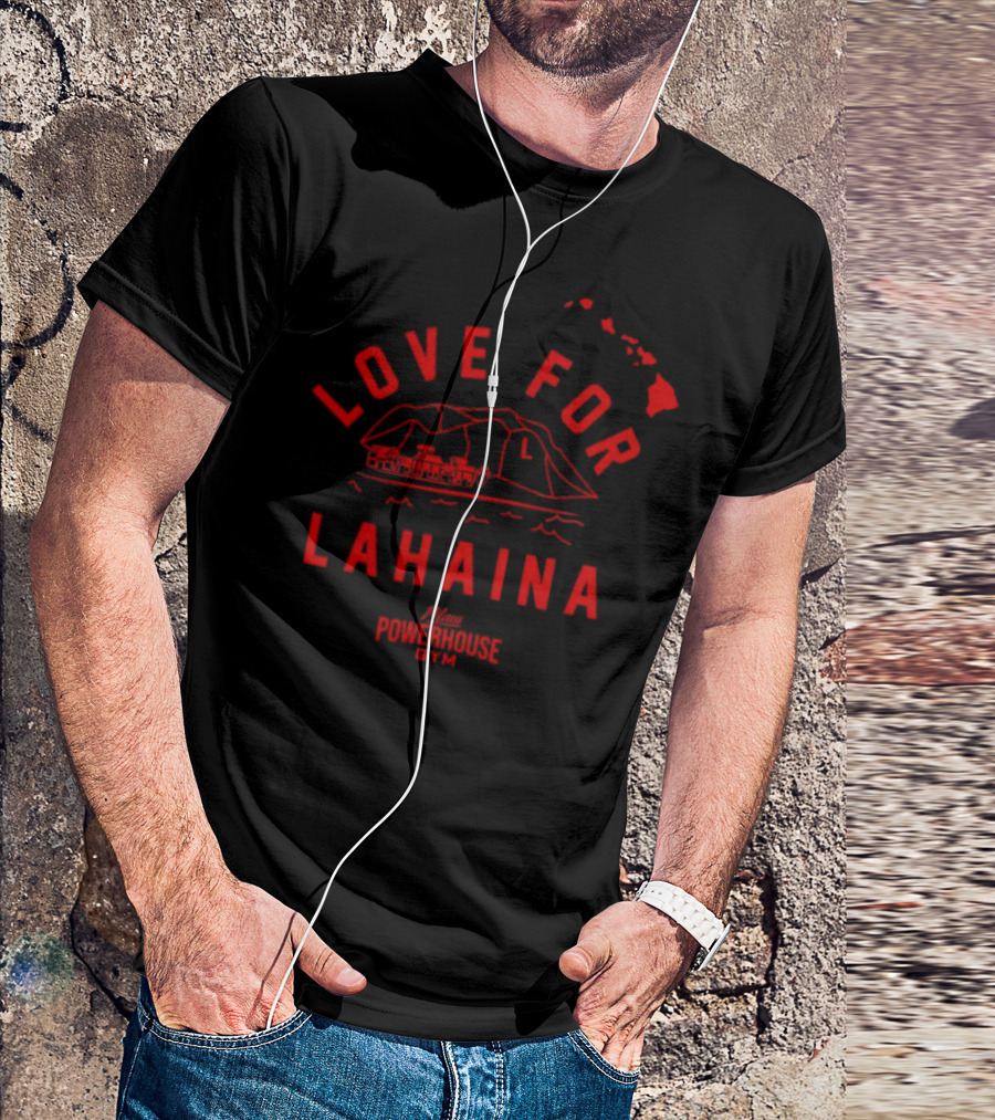 Carlos Penavega Love For Lahaina Maui Powerhouse Gym T-Shirt