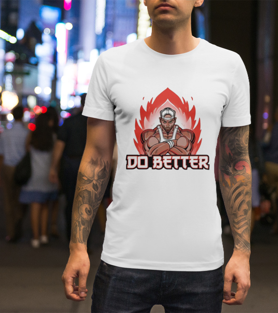 Joey Swoll Do Better Anime Character With Flames T-Shirt