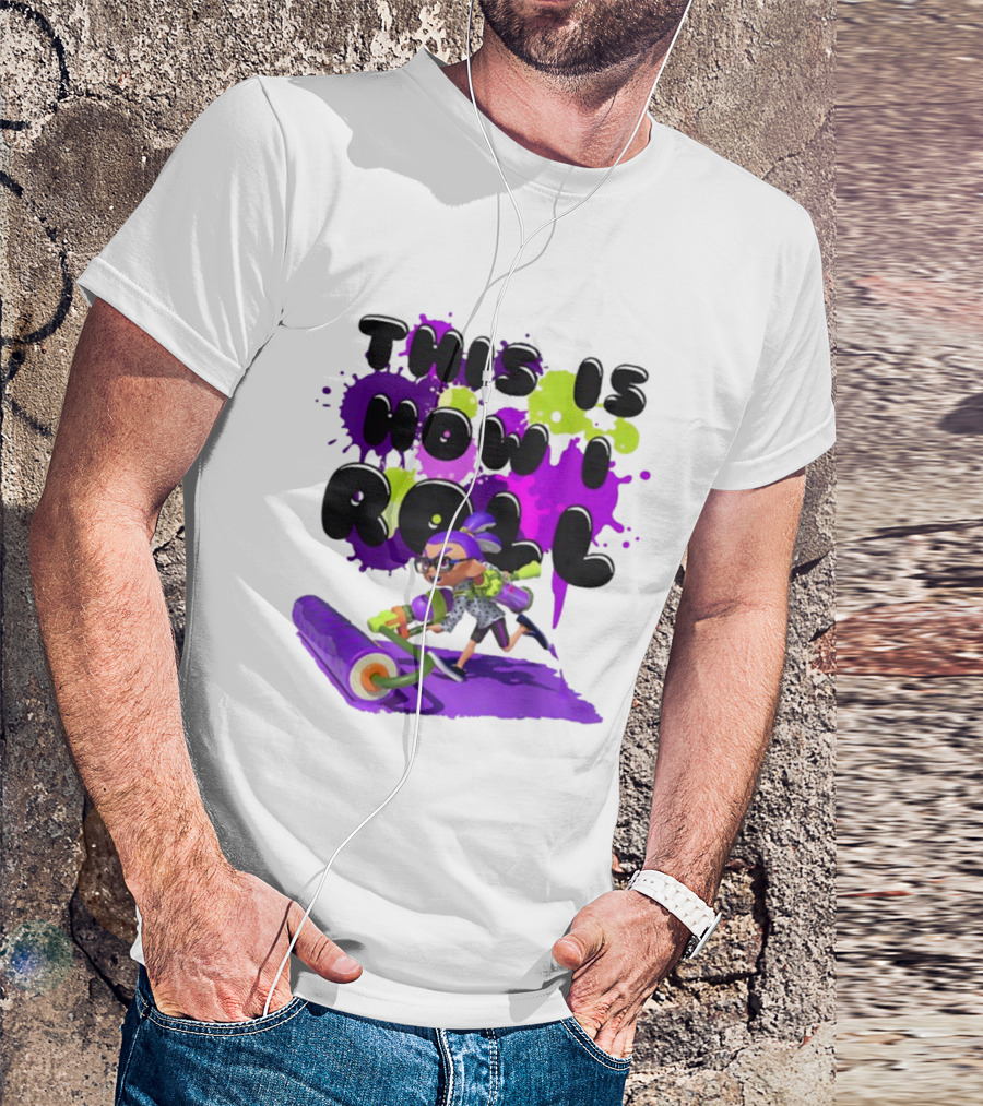 Splatoon This Is How I Roll Splat Roller Girls T-Shirt