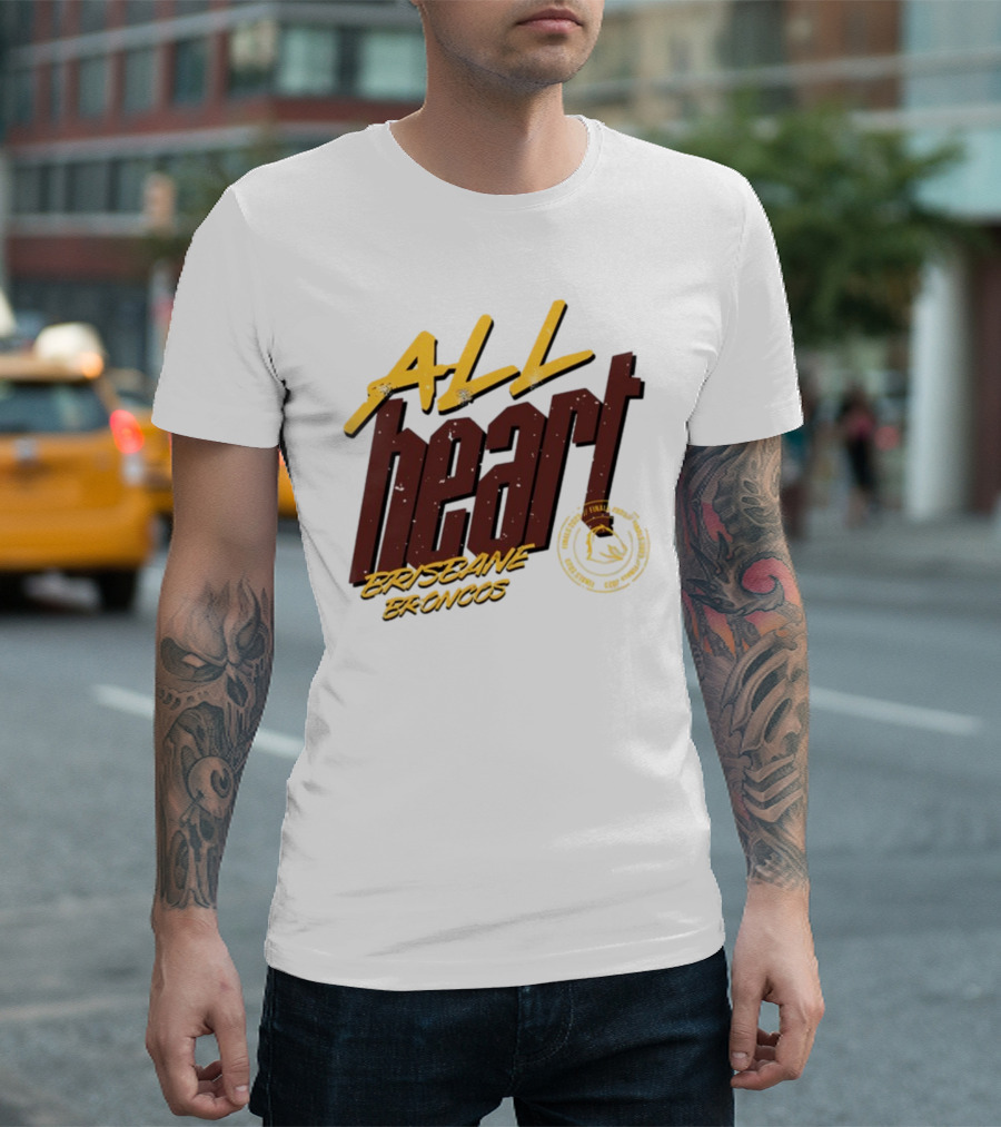 All Heart Brisbane Broncos NRL Team Pride T-Shirt