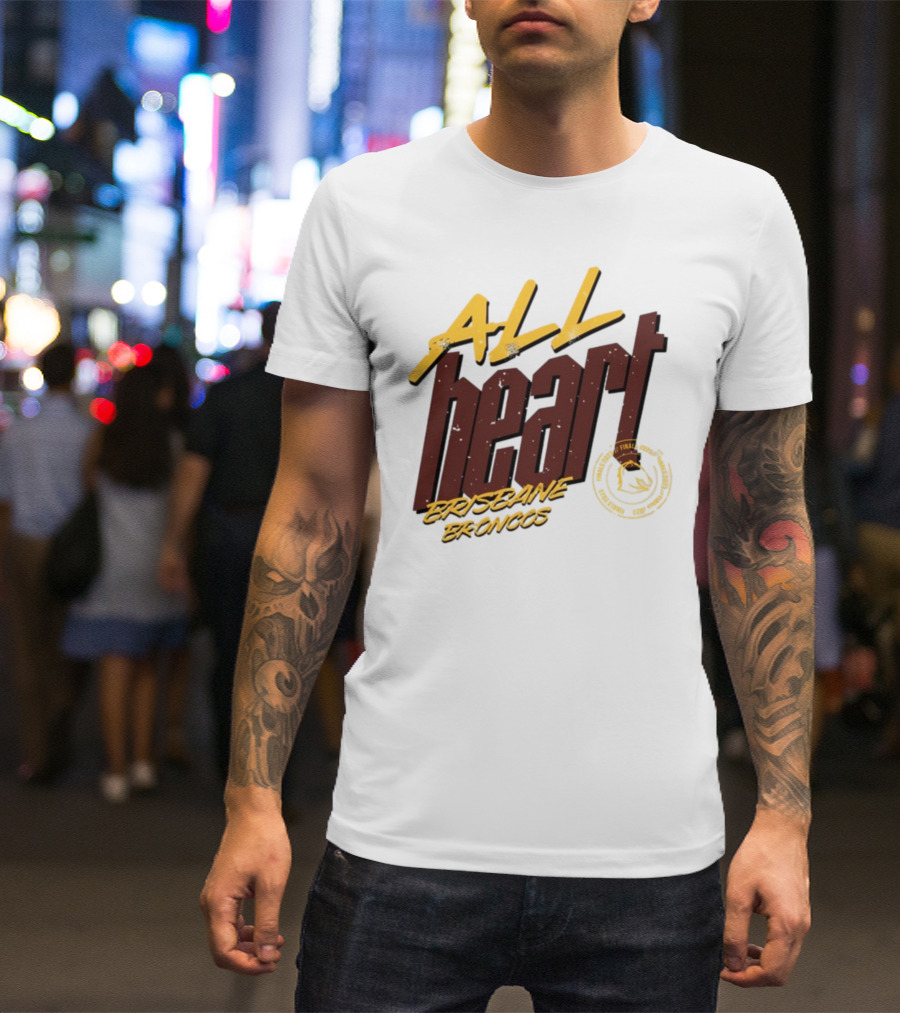 All Heart Brisbane Broncos NRL Team Pride T-Shirt