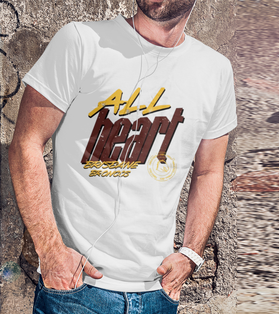 All Heart Brisbane Broncos NRL Team Pride T-Shirt