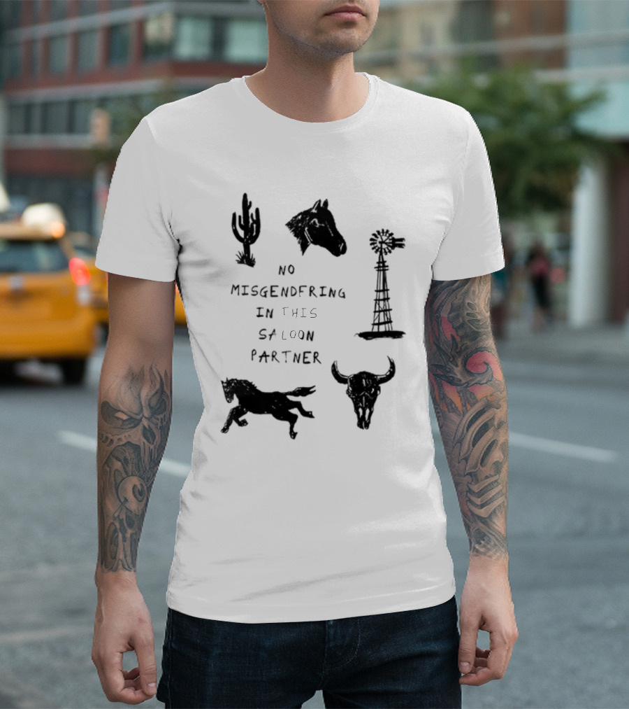 Sweetcowboyblues No Misgendering in This Saloon Partner T-Shirt