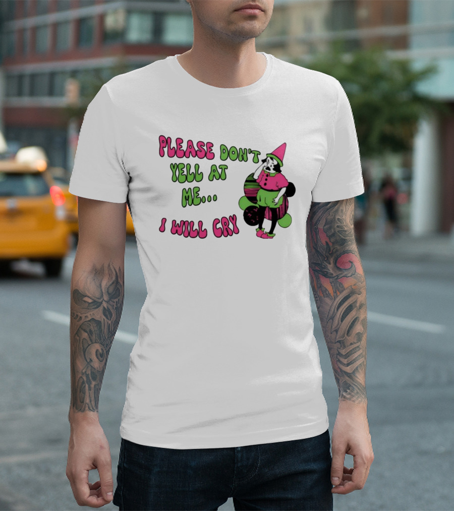 Please Don't Yell At Me I Will Cry Clown Costume with Pink and Green Colors T-Shirt