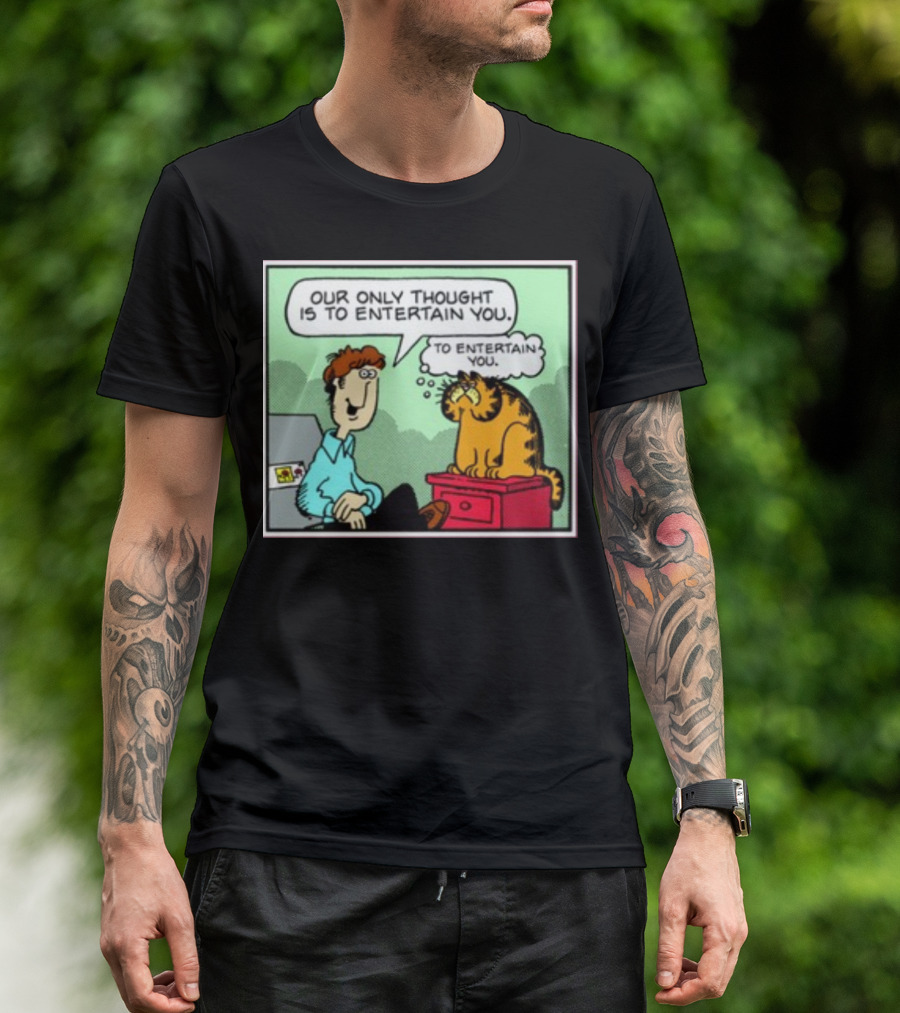 Quinton Reviews Our Only Thought Is To Entertain You Cartoon Cat Humorous Speech Bubble T-Shirt