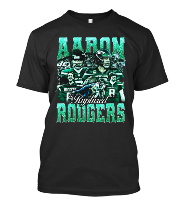 Aaron Rodgers Ruptured Rodgers New York Jets Quarterback Collage T-Shirt