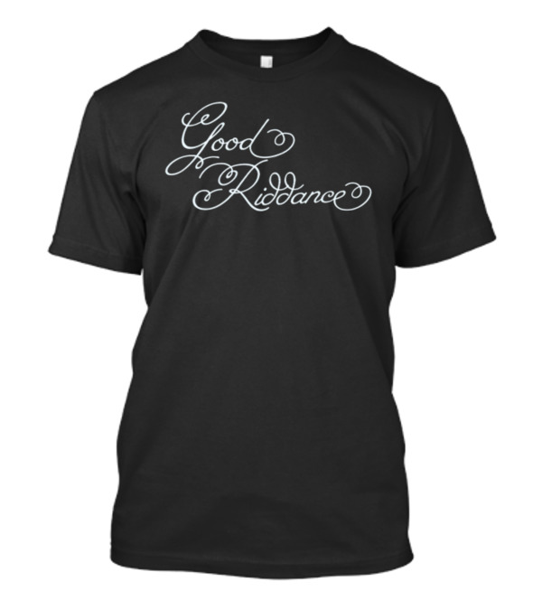 Good Riddance The Eras Tour T-Shirt