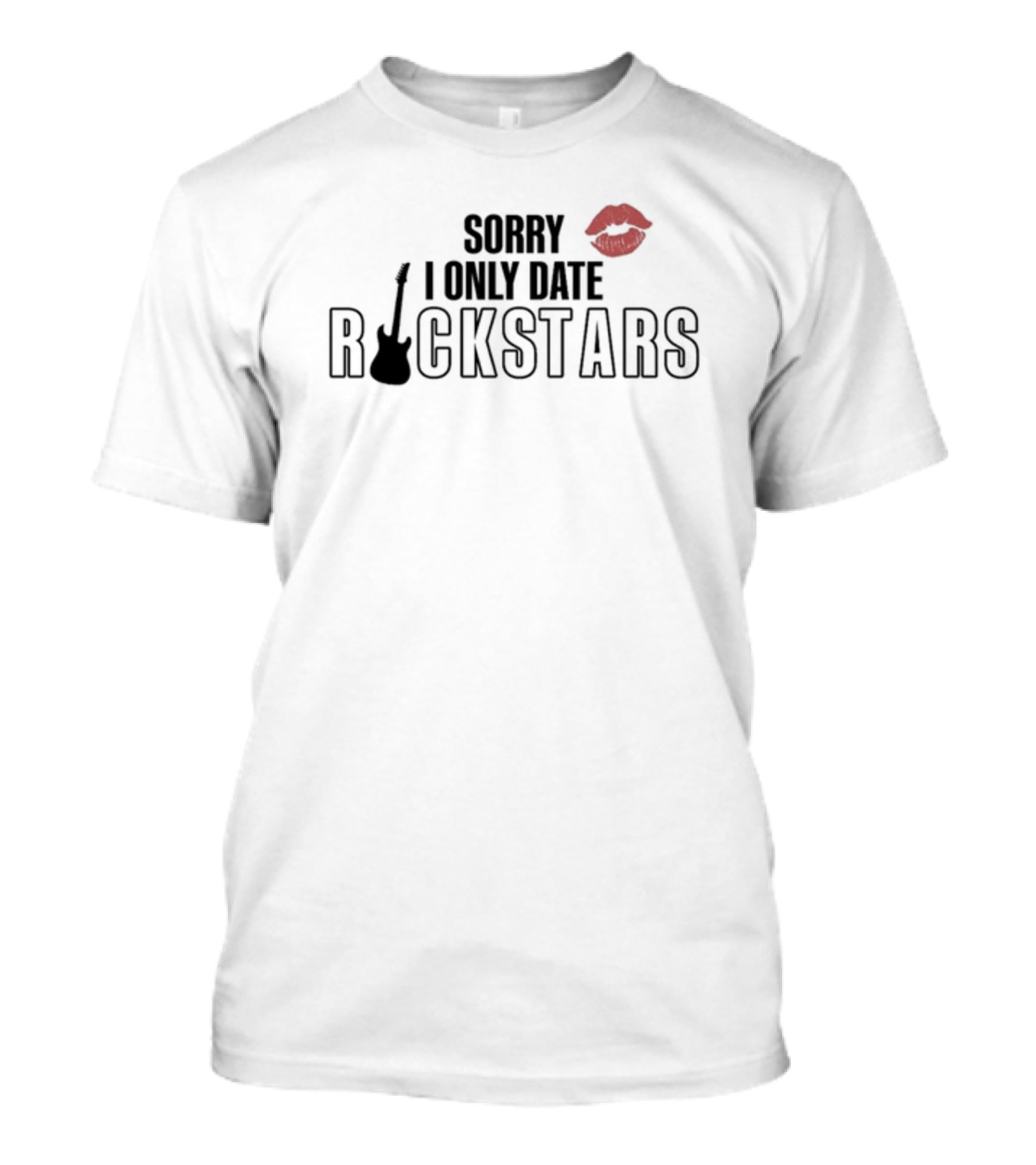 Sorry I Only Date Rockstars Guitar And Lips T-Shirt