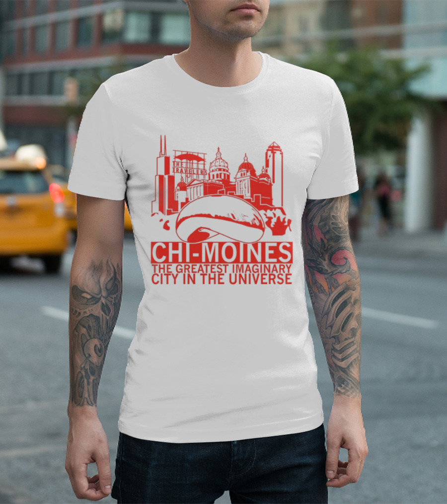 Chi-Moines The Greatest Imaginary City In The Universe Featuring Iconic Red Skyline With Bean And Traveller's Building T-Shirt