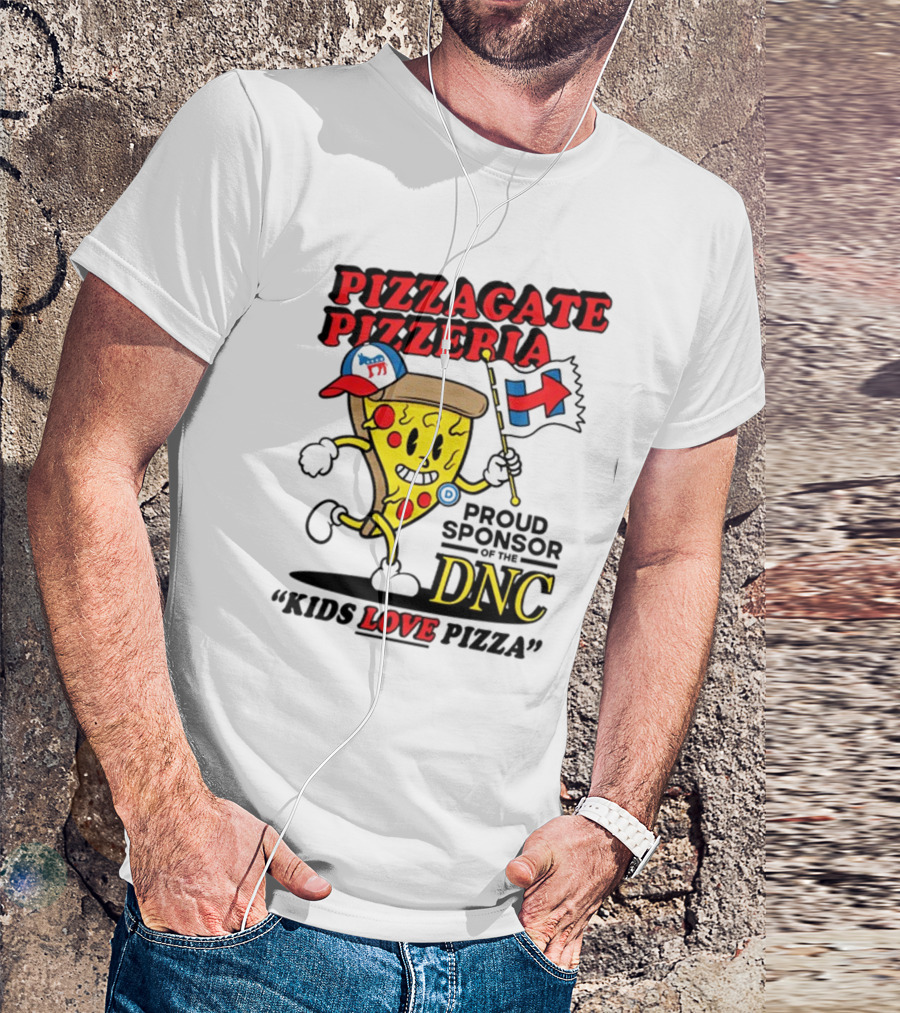 Pizzagate Pizzeria Proud Sponsor Of The DNC Kids Love Pizza T-Shirt