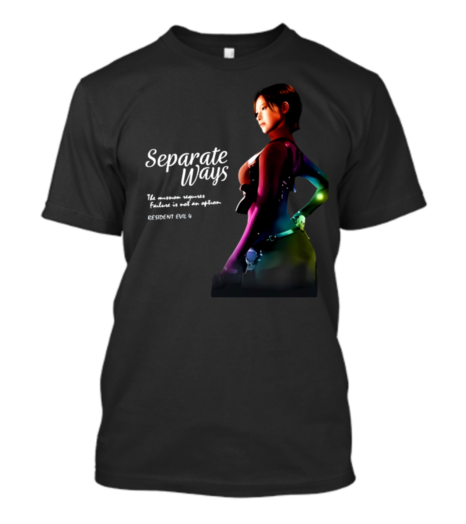 Separate Ways The Mission Requires Secrecy Failure Is Not An Option Resident Evil 4 T-Shirt