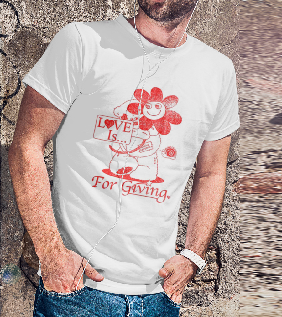 LOVE Is For Giving Smiling Flower And Bear Hugging T-Shirt
