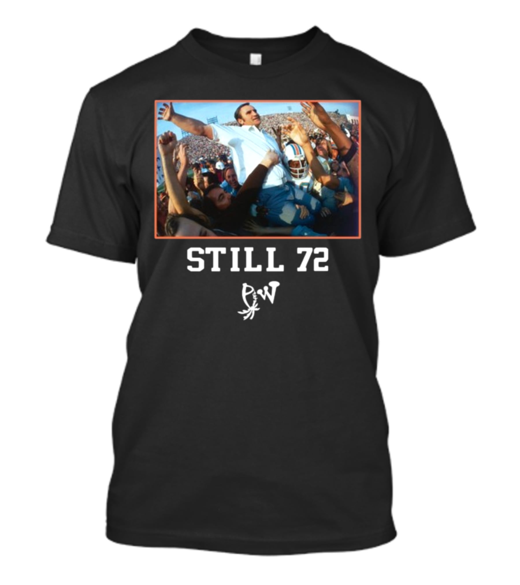 Still 72 Undefeated Miami Football Celebration PW T-Shirt