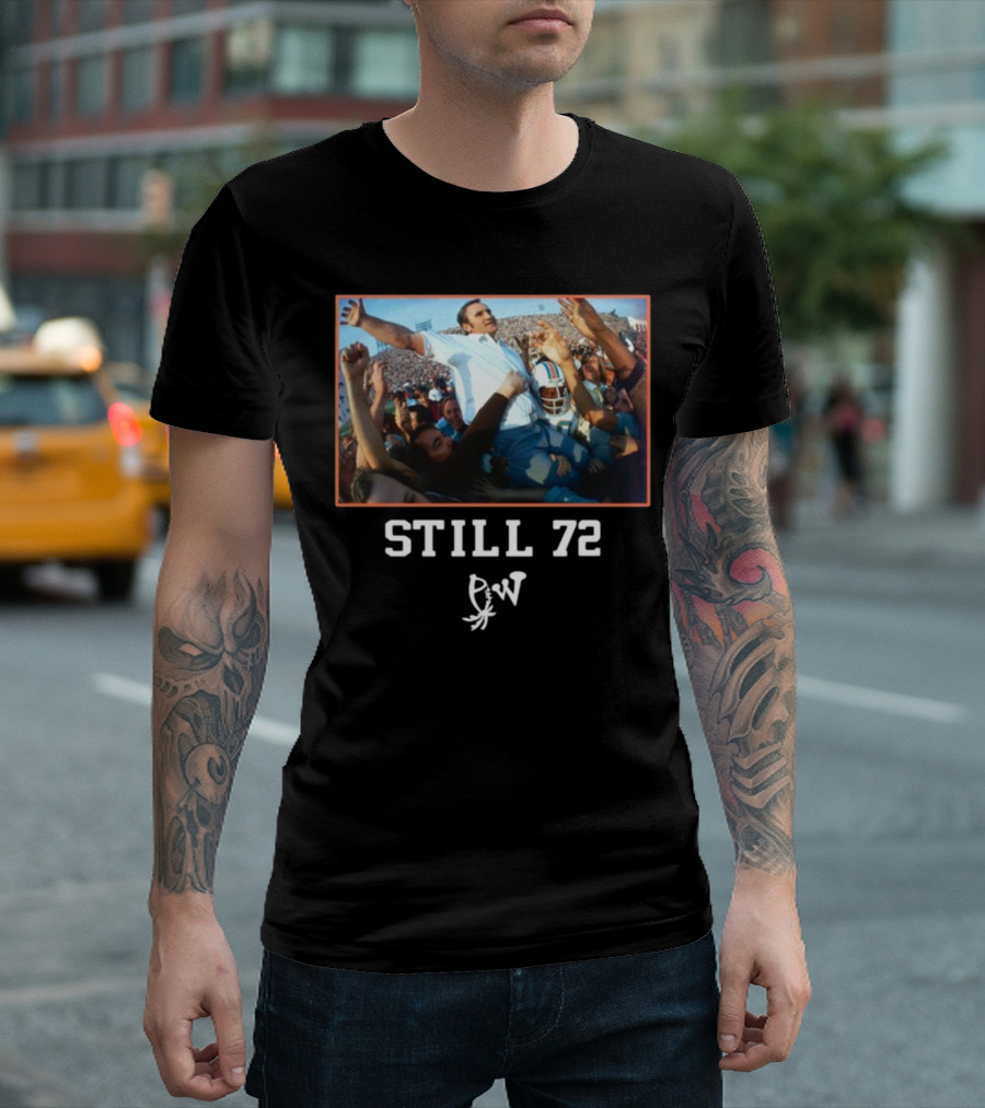 Still 72 Undefeated Miami Football Celebration PW T-Shirt