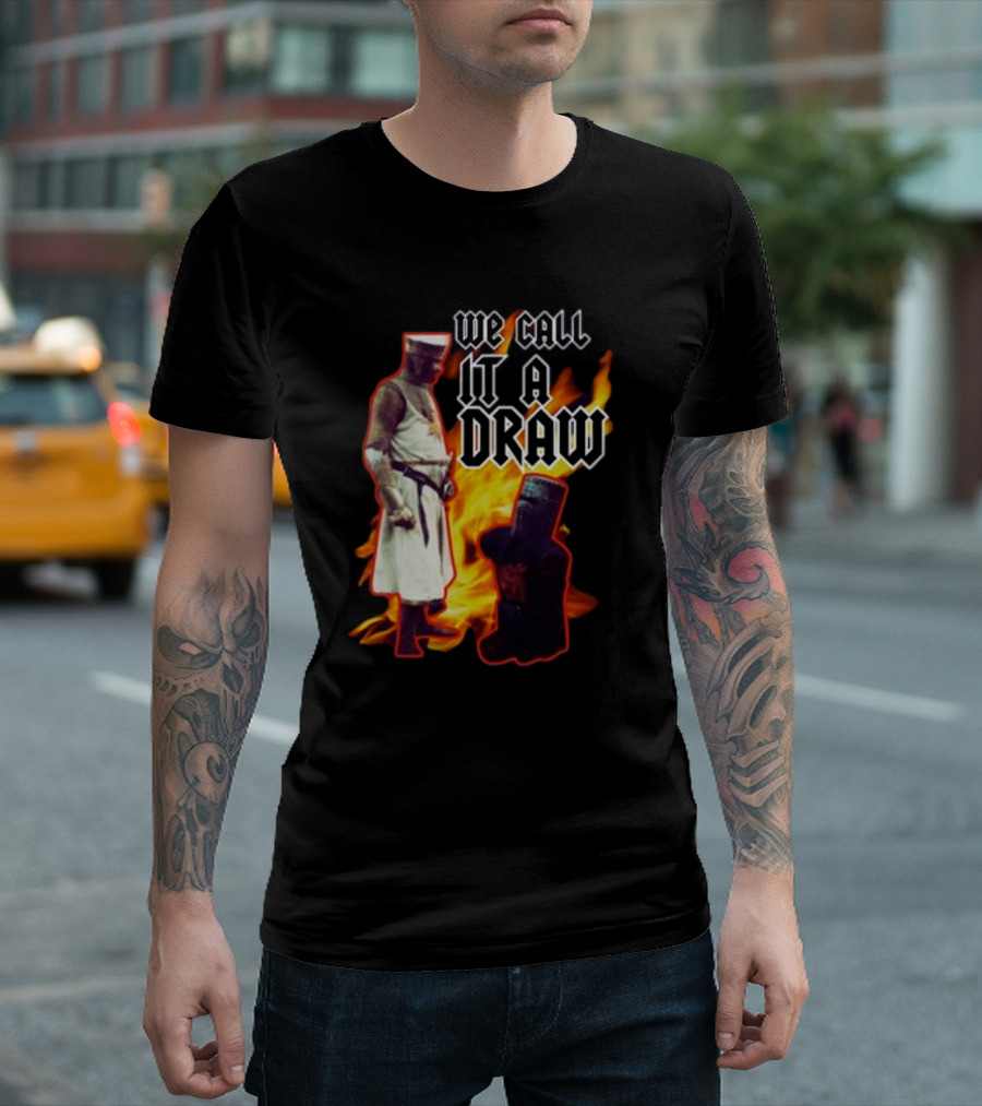 We Call It A Draw Monty Python Black Knight Fire Background T-Shirt