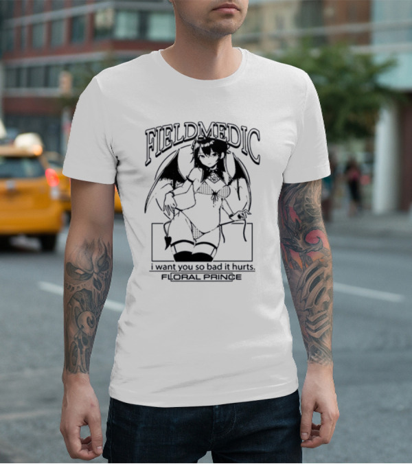 Field Medic Anime Girl I Want You So Bad It Hurts Floral Prince T-Shirt