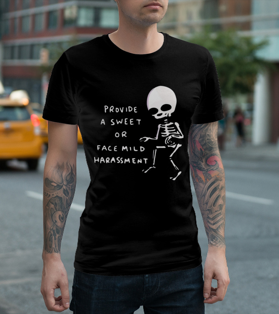 Nathanwpylestrangeplanet Provide A Sweet Or Face Mild Harassment Skeleton T-Shirt