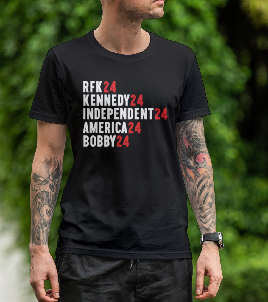 RFK 24 Kennedy 24 Independent 24 America 24 Bobby 24 T-Shirt