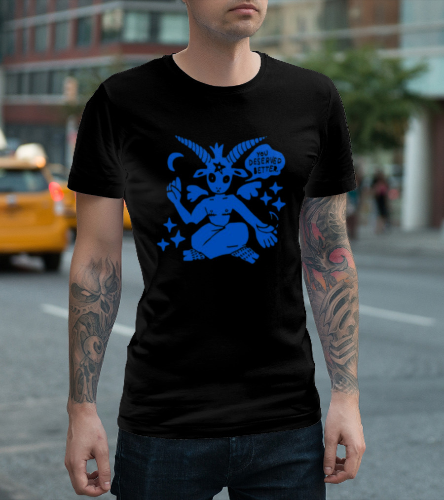 You Deserve Better Archbudzar Mystical Goat Figure and Stars T-Shirt