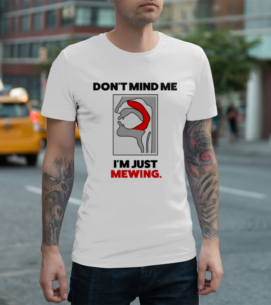 Dippytees Don't Mind Me I'm Just Mewing Diagram T-Shirt