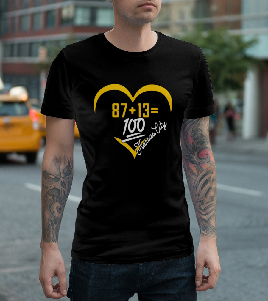 87 + 13 = 100 Kansas City Heart T-Shirt