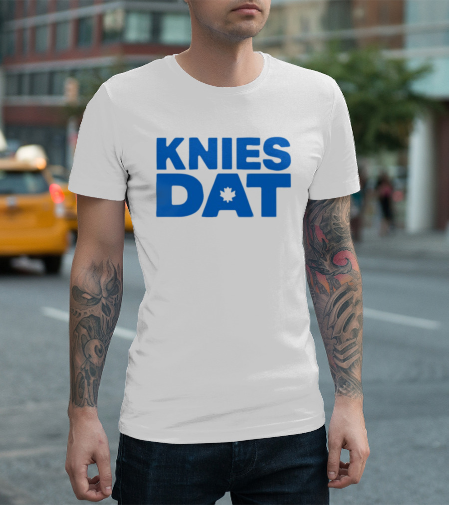 Joeyferg Knies Dat Maple Leaf T-Shirt