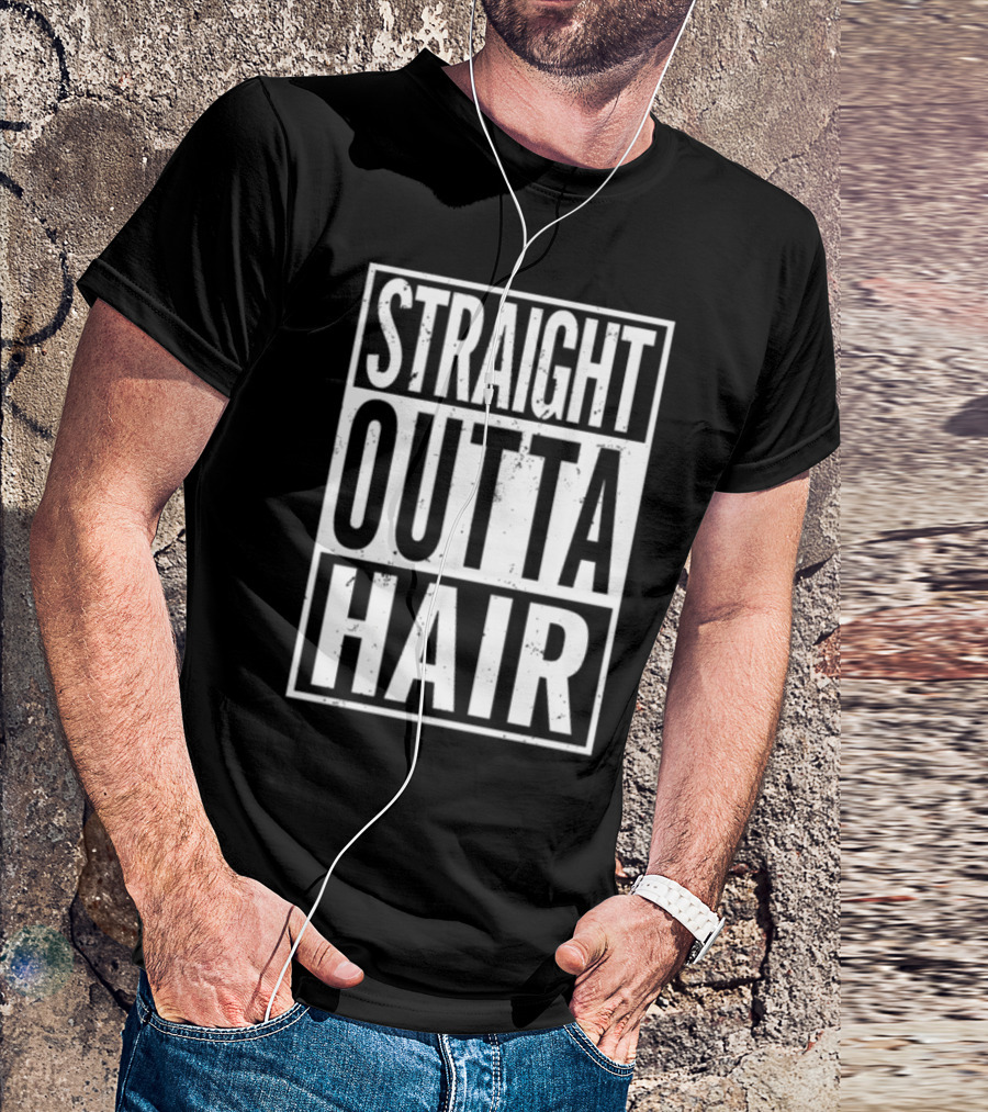 Straight Outta Hair T-Shirt