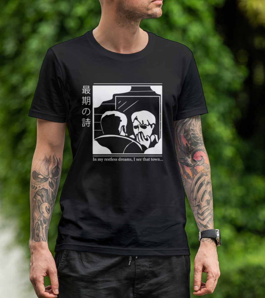 Joe Thisislijoe In My Restless Dreams I See That Town Silent Hill Inspired T-Shirt