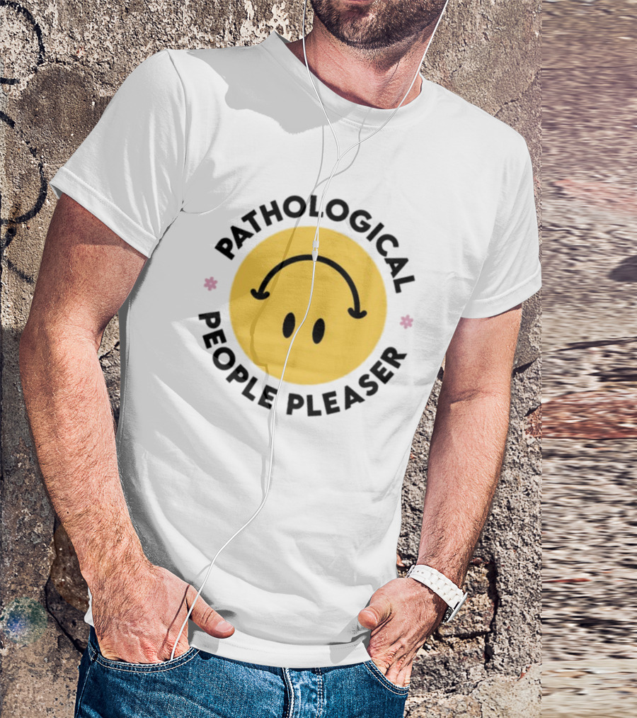 Pathological People Pleaser Smiley Face With Inverted Smile T-Shirt