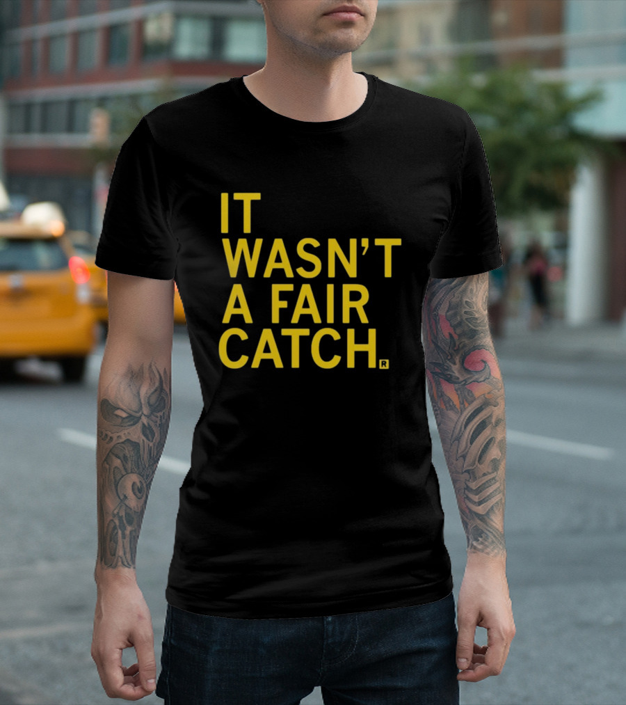 It Wasn't A Fair Catch Raygunsite Football Themed T-Shirt