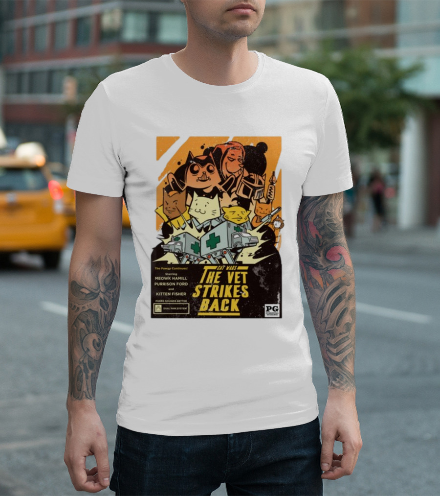 Cat Wars The Vet Strikes Back Starring Meowku Hamill Purrisson Ford and Kitten Fisher T-Shirt