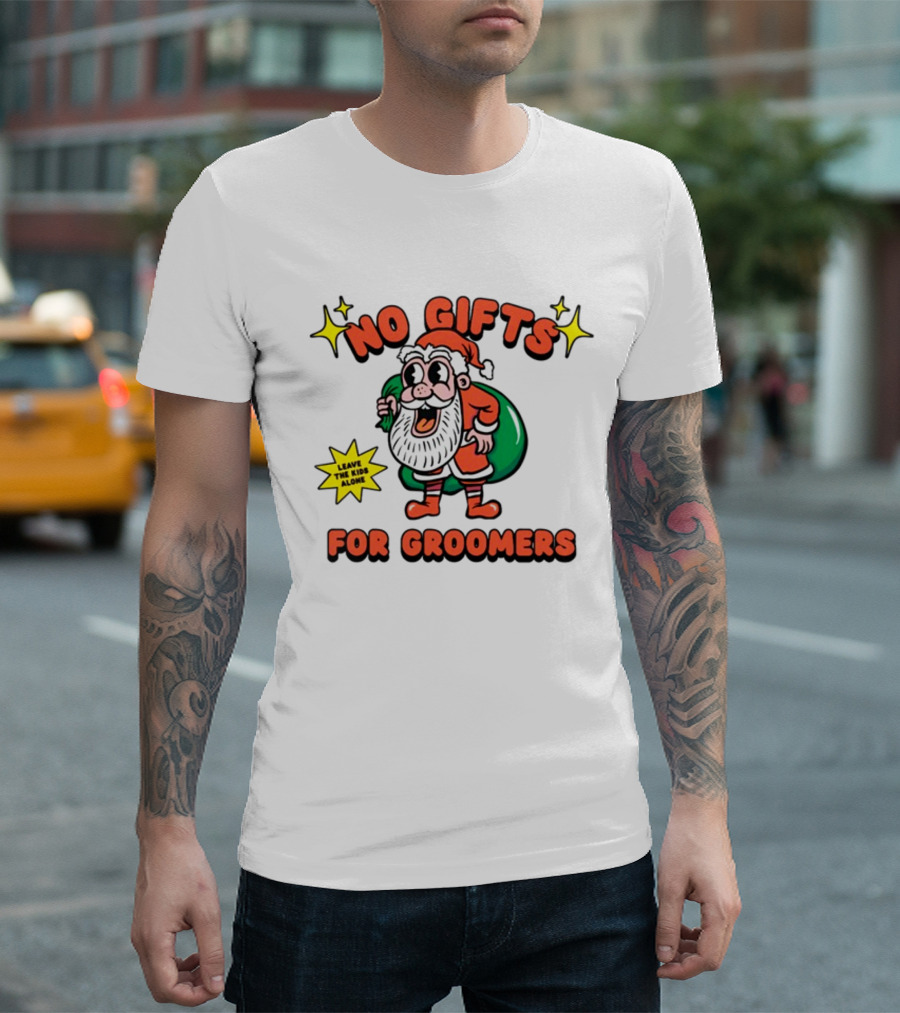 No Gifts For Groomers Christmas Gaysagainstgroomers Santa Leave The Kids Alone T-Shirt
