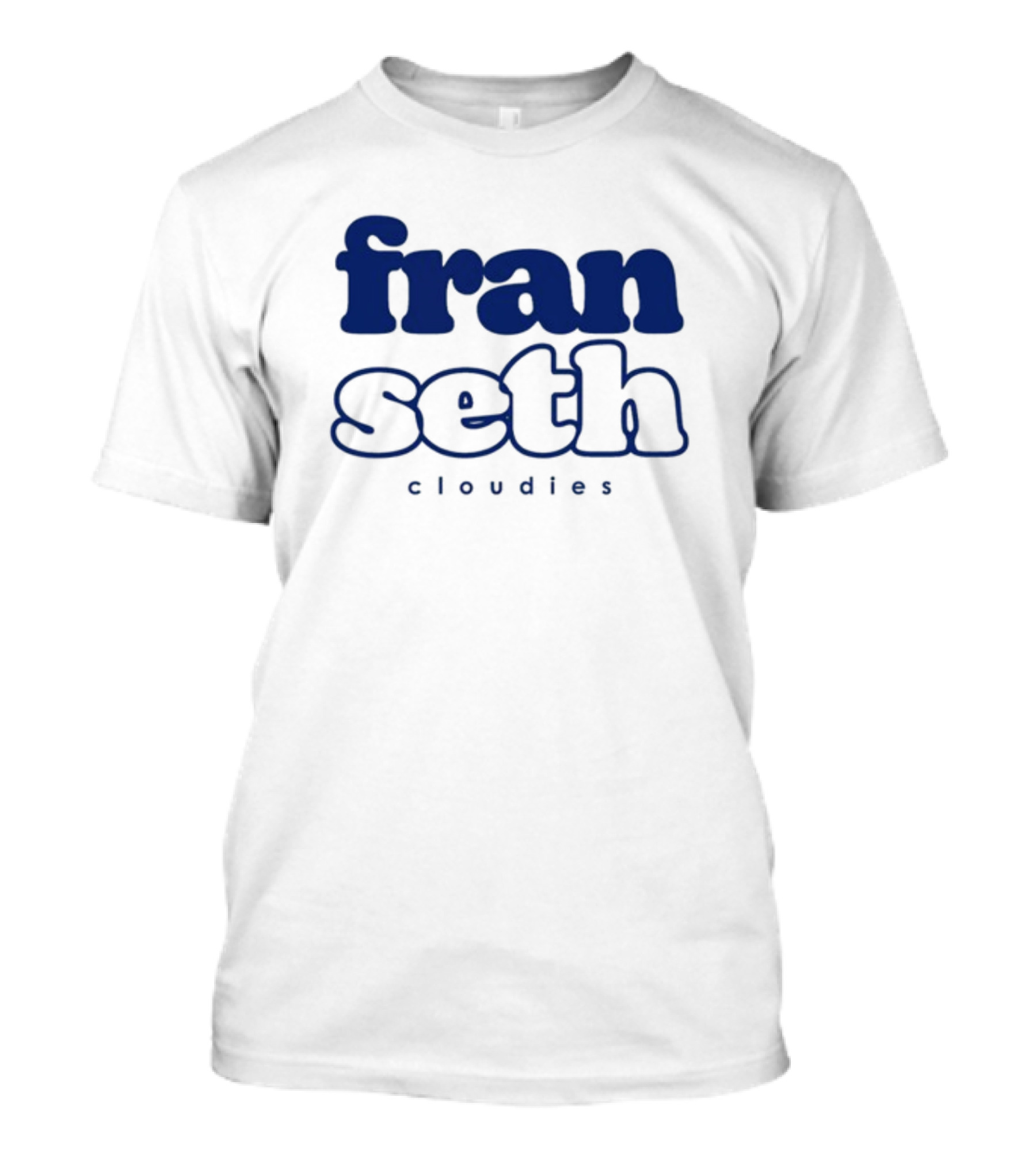 Titas Of Franseth Fran Seth Cloudies T-Shirt