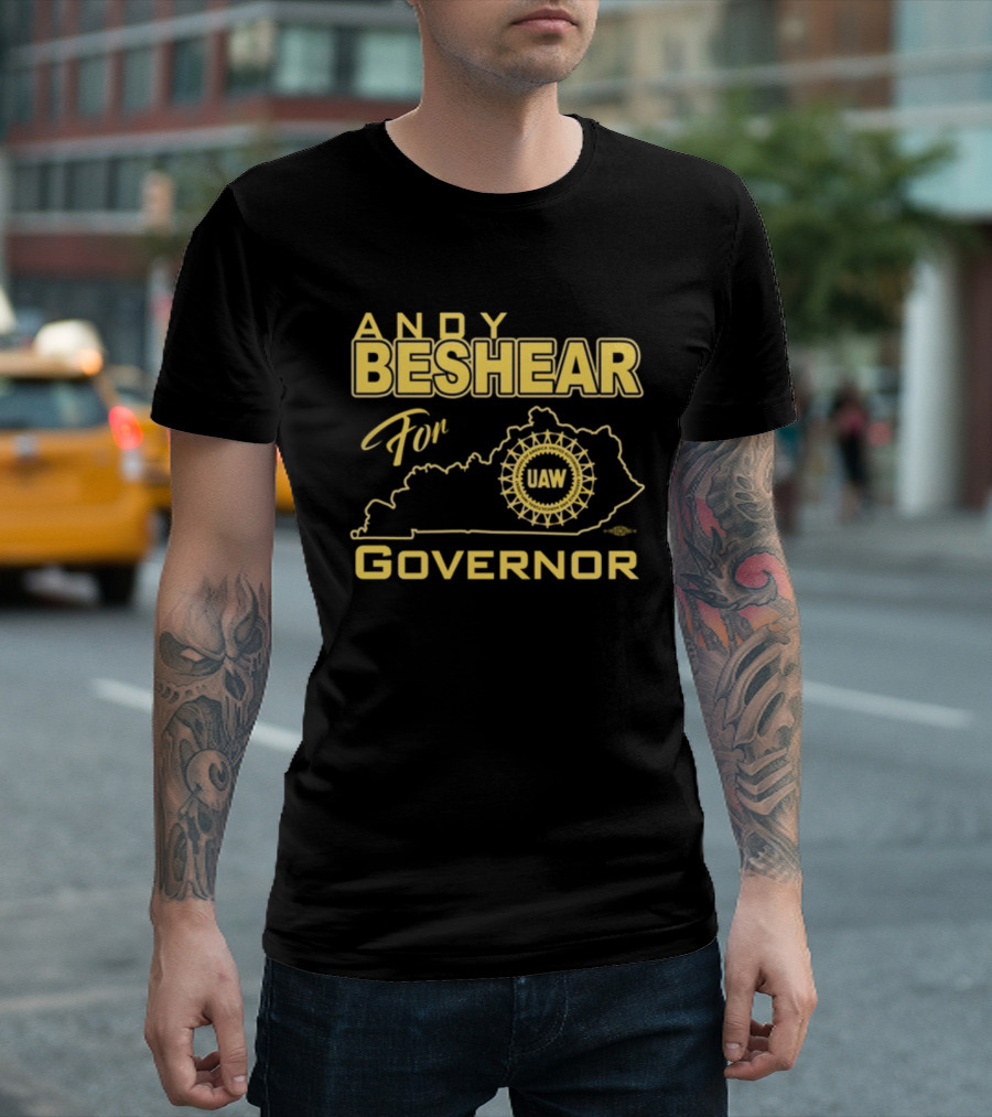 Andy Beshear For Governor UAW Kentucky Map Union Support T-Shirt