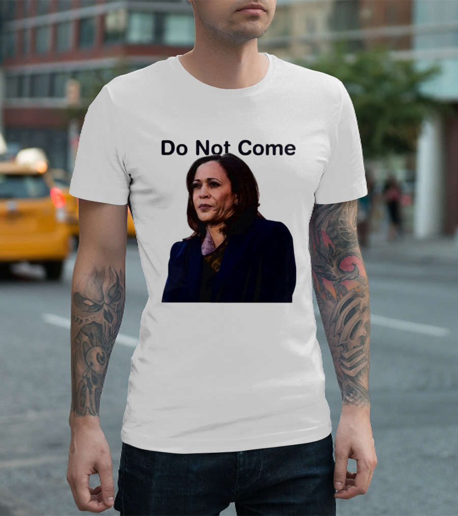 Sthtgohard Do Not Come Kamala Harris T-Shirt