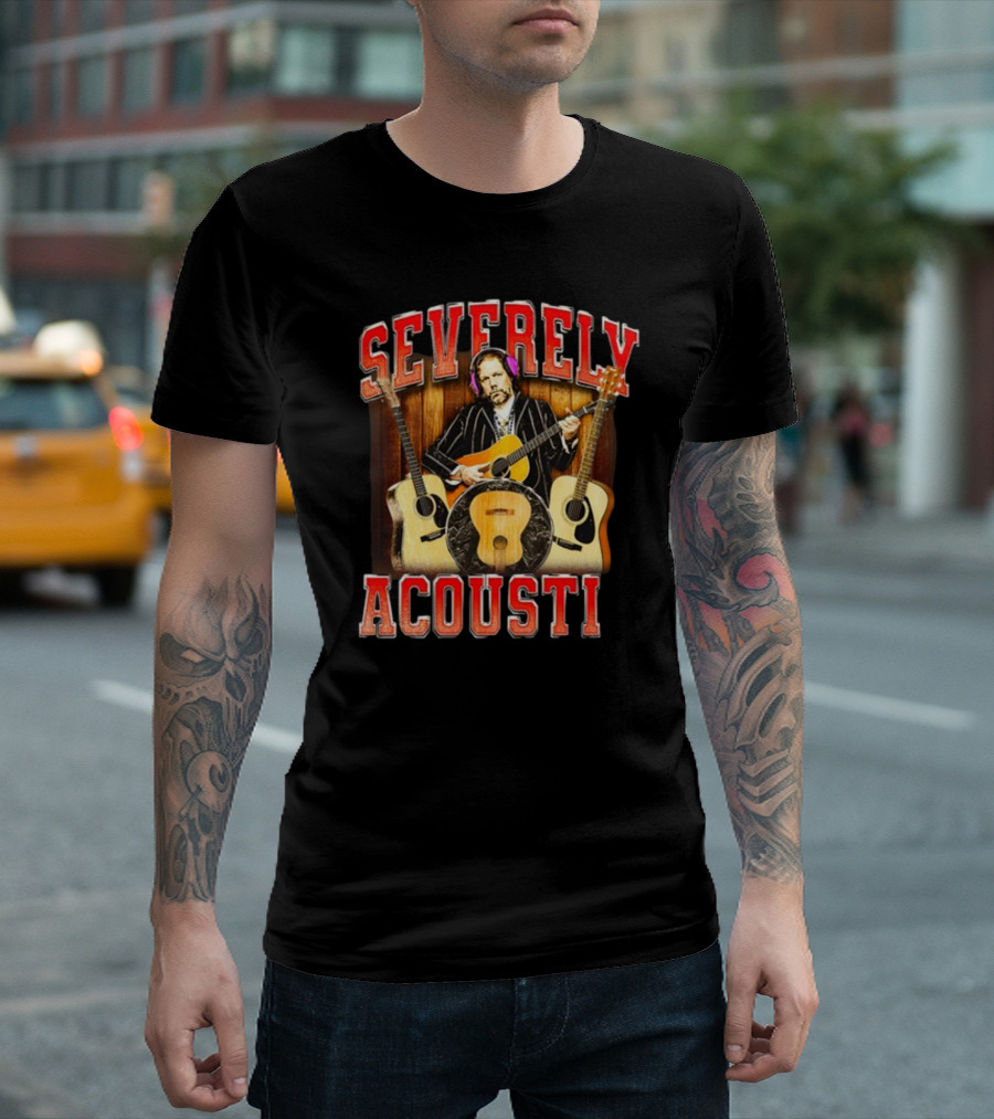Notsafeforwear Severely Acoustic Guitars and Musician with Headphones T-Shirt