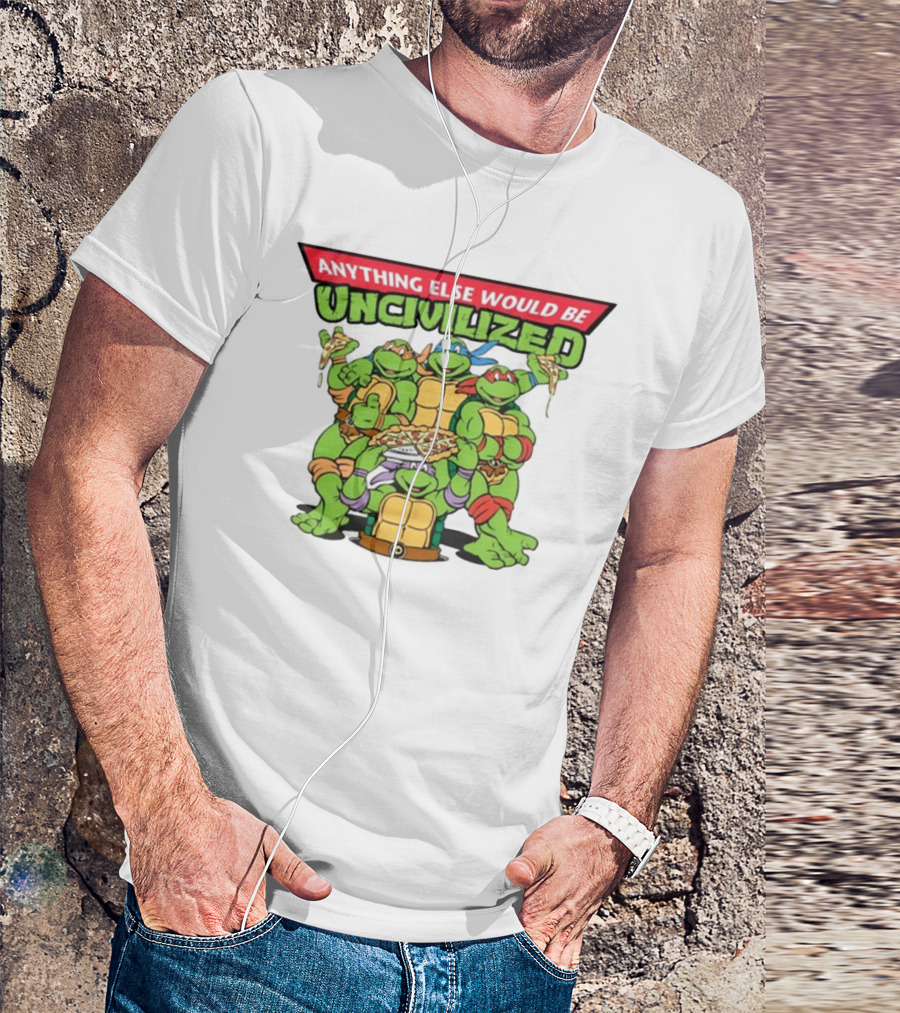 Teenage Mutant Ninja Turtles Anything Else Would Be Uncivilized Pizza Power T-Shirt