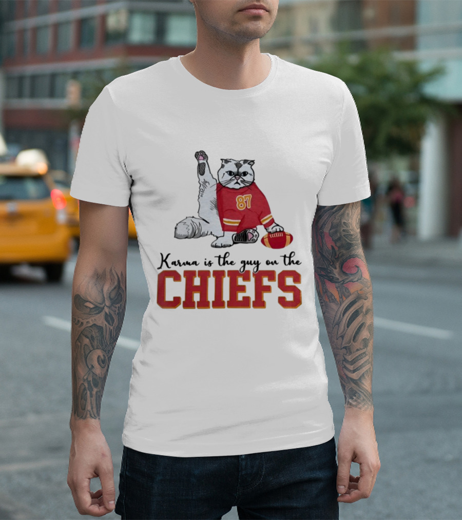 Karma Is The Guy On The Chiefs 87 Cat Football T-Shirt