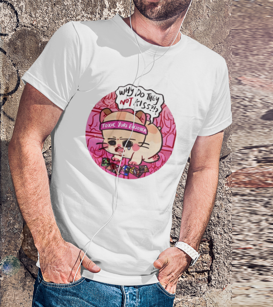 Why Do They Not Kiss Soupjyam Toxic Yuri Enjoyer T-Shirt