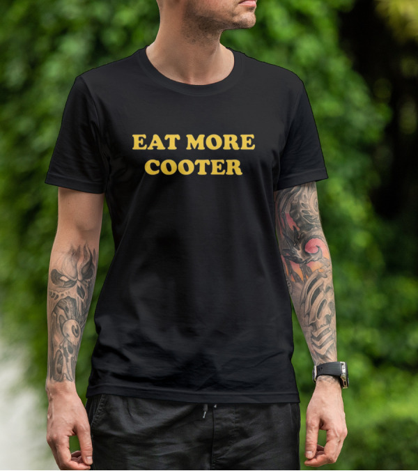 Eat More Cooter Text In Yellow T-Shirt