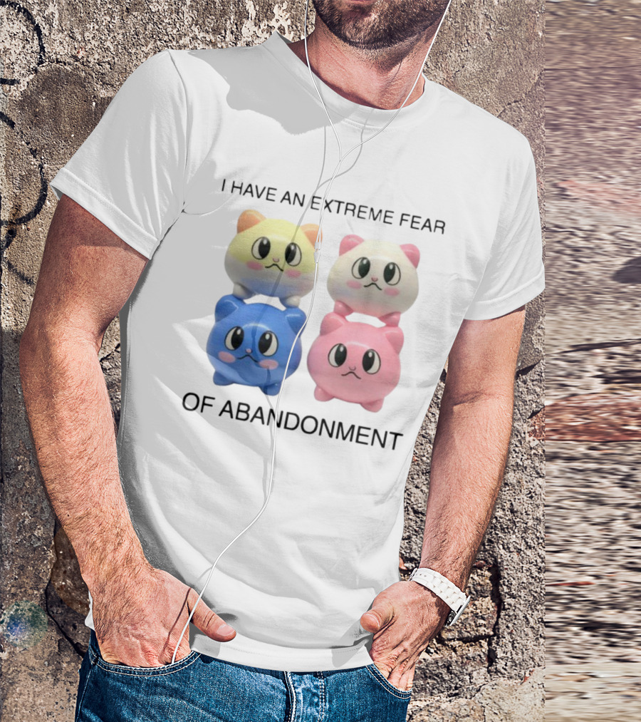 Kikillopieces I Have An Extreme Fear Of Abandonment Kawaii Cats T-Shirt