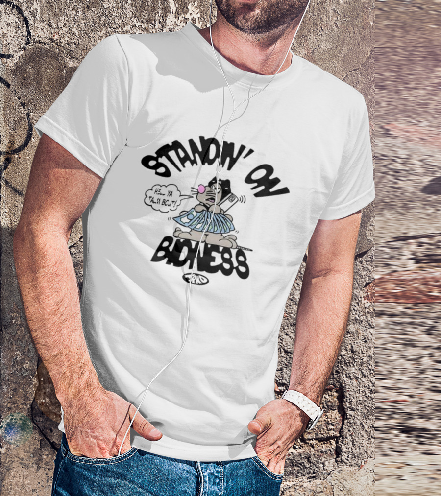 Standin On Bidness Cartoon Character Holding Money T-Shirt